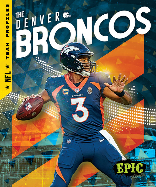 The Denver Broncos by Thomas K. Adamson, 9798886874754