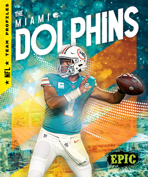 The Miami Dolphins - 9798886874853 by Joanne Mattern, 9798886874853