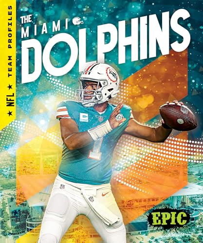 The Miami Dolphins - 9798886874853 by Joanne Mattern, 9798886874853