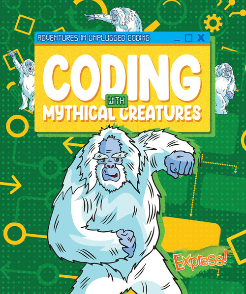 Coding with Mythical Creatures by Kylie Burns, 9798886875140