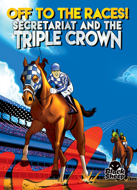 Off to the Races!: Secretariat and the Triple Crown - 9798886875591 by Chris Bowman, Eugene Smith, 9798886875591