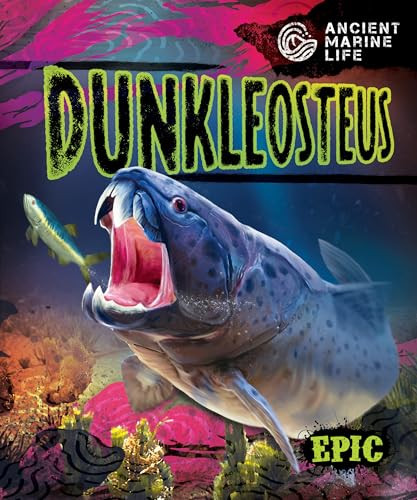 Dunkleosteus by Kate Moening, Mat Edwards, 9798886878417