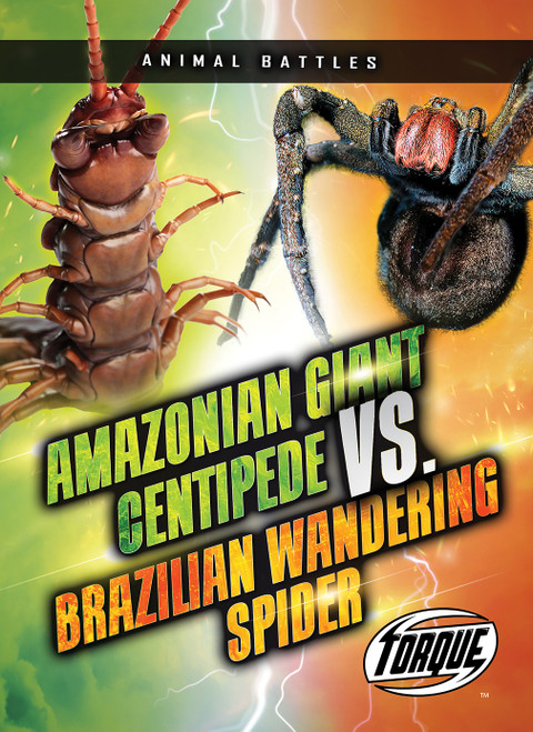 Amazonian Giant Centipede vs. Brazilian Wandering Spider - 9798886879599 by Nathan Sommer, 9798886879599