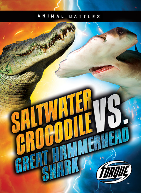 Saltwater Crocodile vs. Great Hammerhead Shark - 9798886879636 by Nathan Sommer, 9798886879636