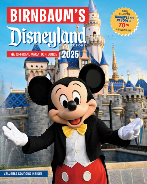 Birnbaum's 2025 Disneyland Resort (The Official Vacation Guide) by Birnbaum Guides, 9781368094825