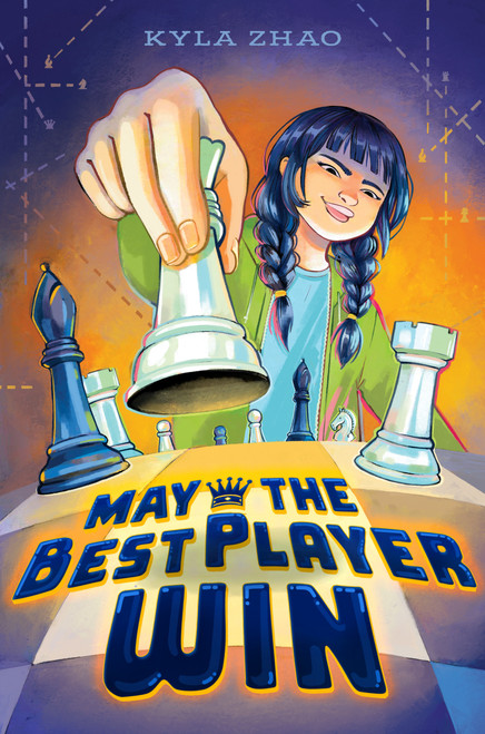 May the Best Player Win by Kyla Zhao, 9780593615867