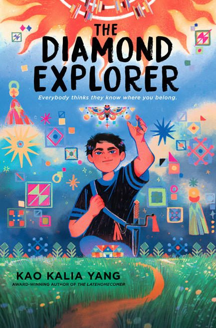 The Diamond Explorer by Kao Kalia Yang, 9781984816337