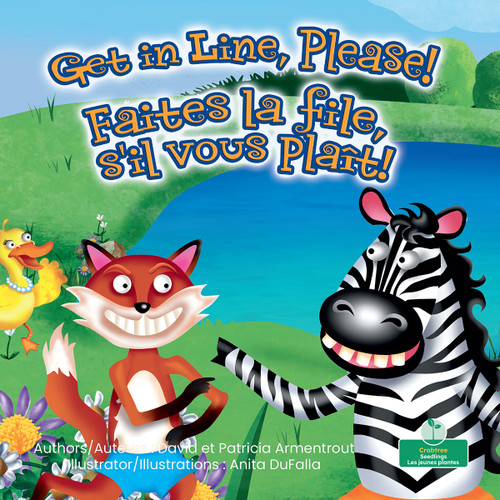 Faites la file, s'il vous plaît! (Get in Line, Please!) Bilingual Eng/Fre by David Armentrout, Patricia Armentrout, Anita DuFalla, Claire Savard, 9781039850859