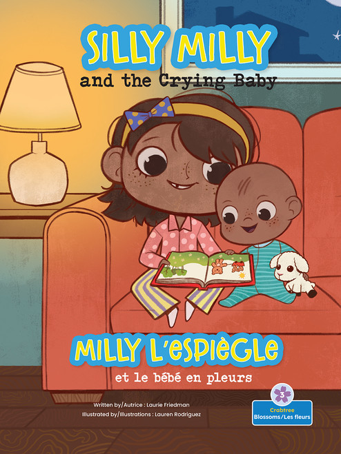 Milly l'espiègle et le bébé en pleurs (Silly Milly and the Crying Baby) Bilingual Eng/Fre by Laurie Friedman, Annie Evearts, Claire Savard, 9781039850897