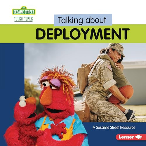 Talking about Deployment (A Sesame Street ® Resource) by Charlotte Reed, 9798765620205