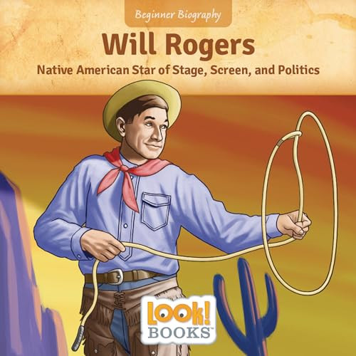 Will Rogers (Native American Star of Stage, Screen, and Politics) by Jennifer Marino Walters, Scott R. Brooks, 9781643712536