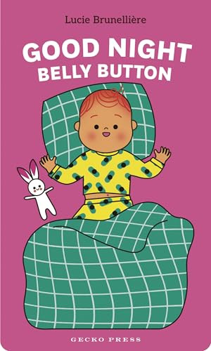 Good Night, Belly Button by Lucie Brunellière, Lucie Brunellière, 9781776575862