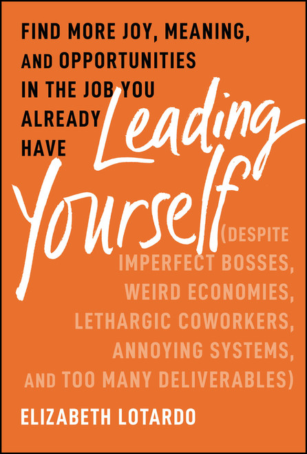 Leading Yourself by Elizabeth Lotardo, 9781394238705