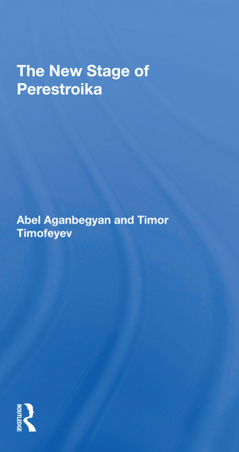 The New Stage Of Perestroika by Abel Aganbegyan, Timor Timofeyev, 9780367309879