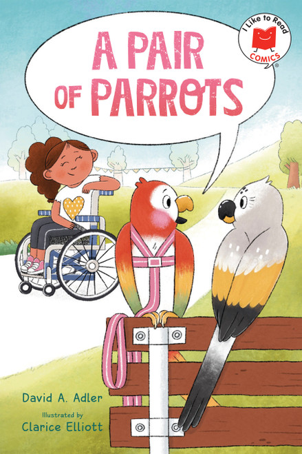 A Pair of Parrots by David A. Adler, Clarice Elliott, 9780823451548