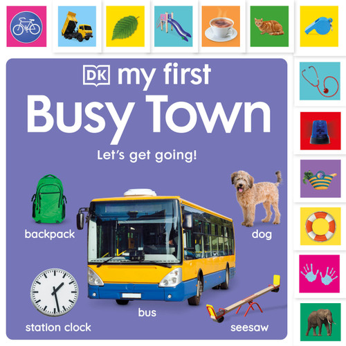 My First Busy Town: Let's Get Going! by DK, 9780593843550
