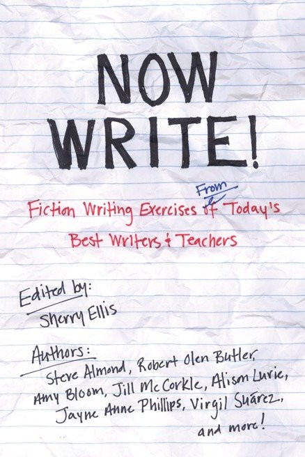 Now Write! (Fiction Writing Exercises from Today's Best Writers and Teachers) by Sherry Ellis, 9781585425228