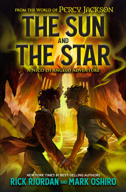 From the World of Percy Jackson: The Sun and the Star (A Nico di Angelo Adventure) by Rick Riordan, Mark Oshiro, 9781368081313