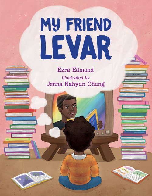 My Friend LeVar by Ezra Edmond, Jenna Nahyun Chung, 9781623543174