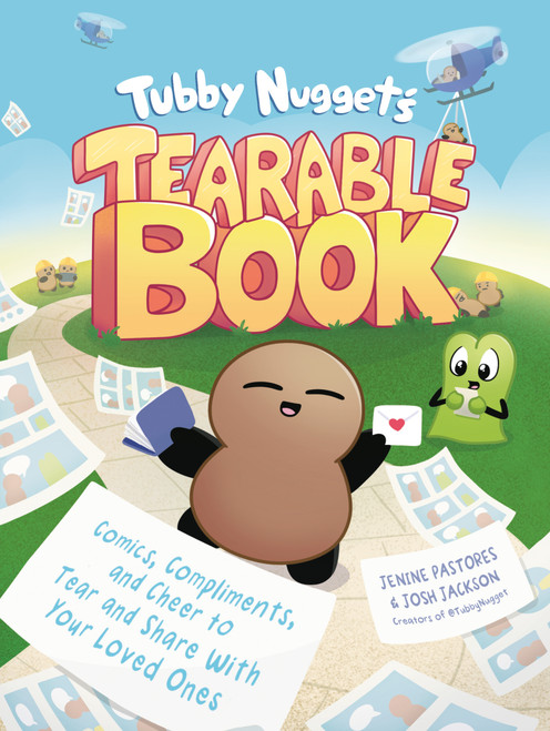 Tubby Nugget's Tearable Book (Comics, Compliments, and Cheer to Tear and Share With Your Loved Ones) by Jenine Pastores, Josh Jackson, 9780593716922