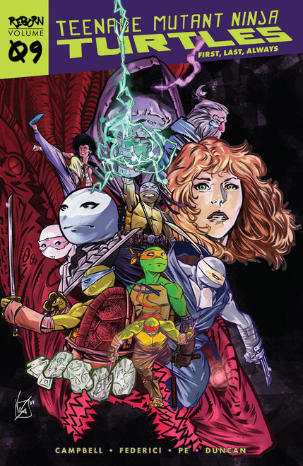 Teenage Mutant Ninja Turtles: Reborn, Vol. 9 - First, Last, Always by Sophie Campbell, Vincenzo Federici, Fero Pe, Dan Duncan, 9798887241586