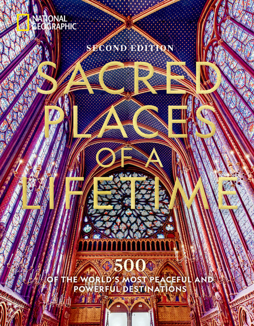 Sacred Places of a Lifetime (500 of the World's Most Peaceful and Powerful Destinations) - 9781426223815 by National Geographic, 9781426223815