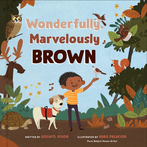Wonderfully, Marvelously Brown by Xochitl Dixon, Sara Palacios, 9780593578995