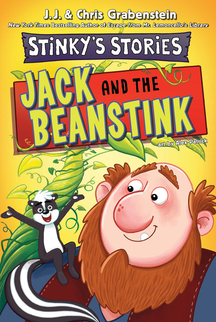 Stinky's Stories #2: Jack and the Beanstink by Chris Grabenstein, J.J. Grabenstein, Alex Patrick, 9780063311220