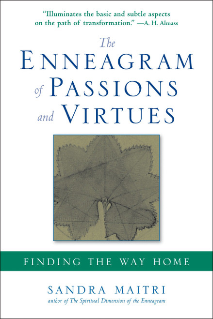 The Enneagram of Passions and Virtues (Finding the Way Home) by Sandra Maitri, 9781585427239