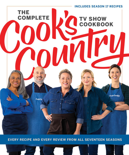 The Complete Cook's Country TV Show Cookbook (Every Recipe and Every Review from All Seventeen Seasons Includes Season 17) by America's Test Kitchen, 9781954210547