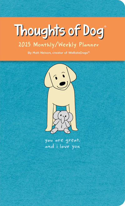 Thoughts of Dog 12-Month 2025 Weekly/Monthly Planner Calendar by Matt Nelson, 9781524887162