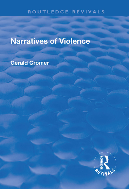 Narratives of Violence by Gerald Cromer, 9781138702165