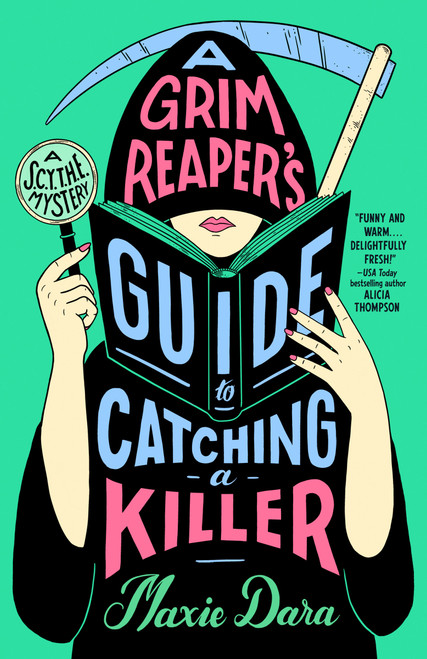 A Grim Reaper's Guide to Catching a Killer by Maxie Dara, 9780593815793