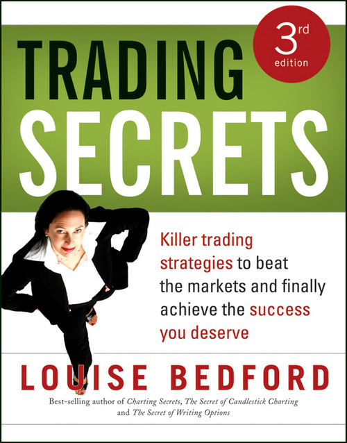 Trading Secrets (Killer trading strategies to beat the markets and finally achieve the success you deserve) by Louise Bedford, 9781118319260