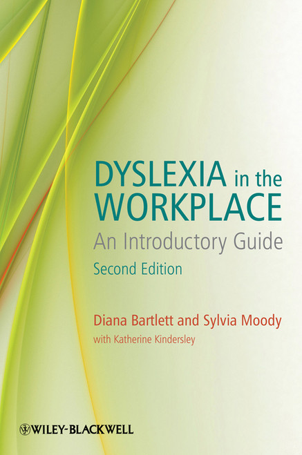 Dyslexia in the Workplace (An Introductory Guide) by Diana Bartlett, Sylvia Moody, Katherine Kindersley, 9780470683743
