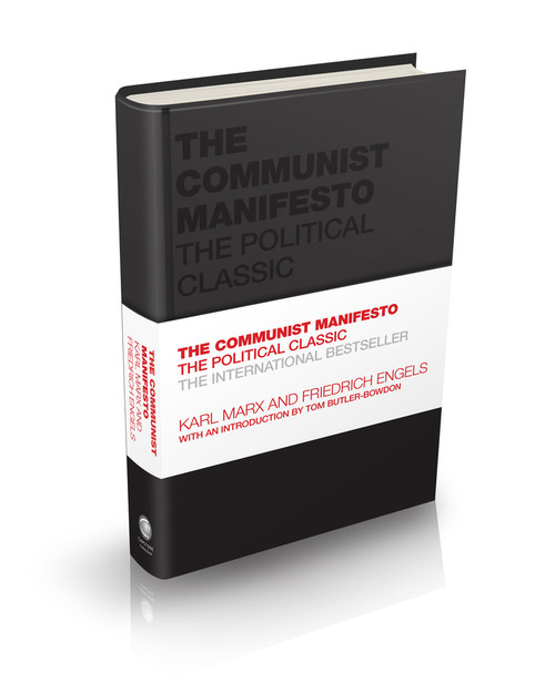 The Communist Manifesto (The Political Classic) by Karl Marx, Friedrich Engels, Tom Butler-Bowdon, 9780857088765