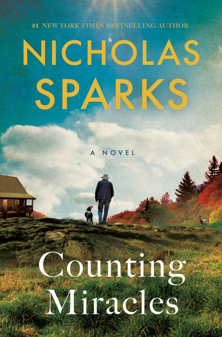 Counting Miracles (A Novel) by Nicholas Sparks, 9780593449592