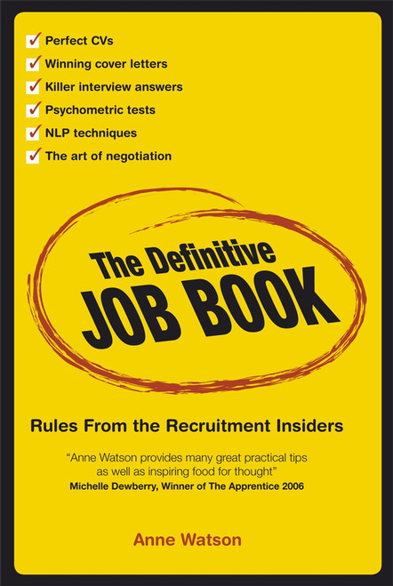 The Definitive Job Book (Rules from the Recruitment Insiders) by Anne Watson, 9781841127811