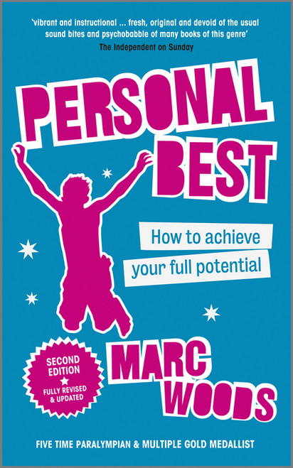 Personal Best (How to Achieve your Full Potential) by Marc Woods, 9780857082664