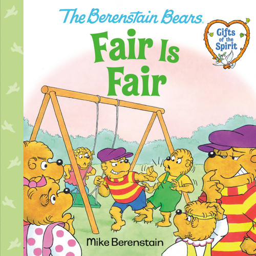 Fair Is Fair (Berenstain Bears Gifts of the Spirit) - 9780593302491 by Mike Berenstain, 9780593302491