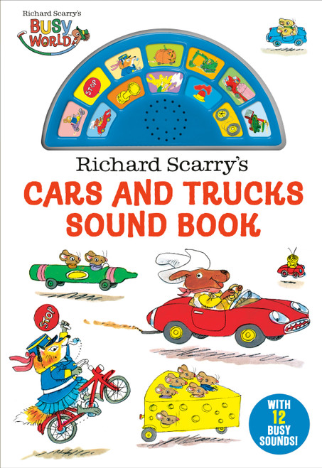 Richard Scarry's Cars and Trucks Sound Book by Richard Scarry, 9780593808221