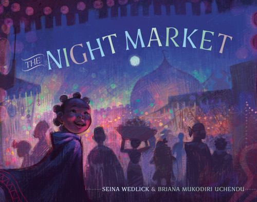 The Night Market - 9780593563687 by Seina Wedlick, Briana Mukodiri Uchendu, 9780593563687