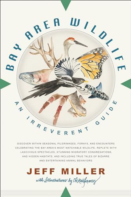 Bay Area Wildlife (An Irreverent Guide) by Jeff Miller, Obi Kaufmann, 9781597146630