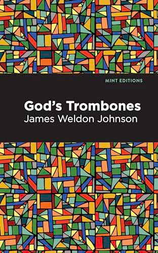 God's Trombones (Seven Negro Sermons in Verse) - 9798888975909 by James Weldon Johnson, Mint Editions, 9798888975909