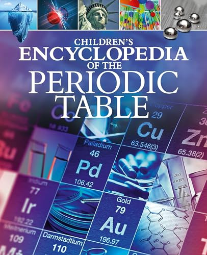 Children's Encyclopedia of the Periodic Table by Janet Bingham, 9781398843714