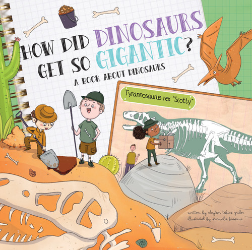 How Did Dinosaurs Get So Gigantic? (A Book About Dinosaurs) by Clayton Grider, Srimalie Bassani, 9781486730032