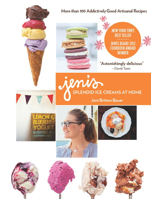 Jeni's Splendid Ice Creams at Home by Jeni Britton Bauer, 9781579654368