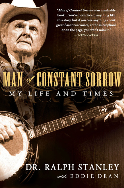 Man of Constant Sorrow (My Life and Times) by Ralph Stanley, Eddie Dean, 9781592405848