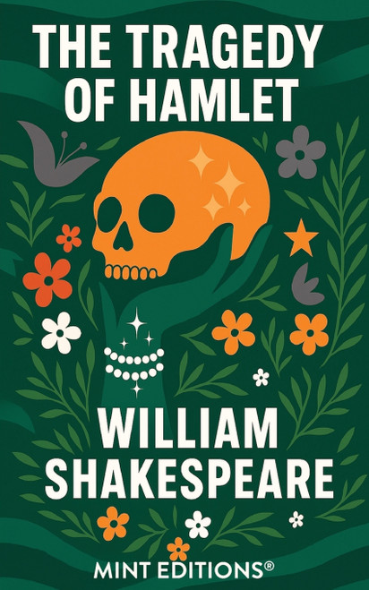 The Tragedy of Hamlet - 9781513211909 by William Shakespeare, Mint Editions