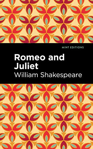 Romeo and Juliet - 9781513211923 by William Shakespeare, Mint Editions, 9781513211923